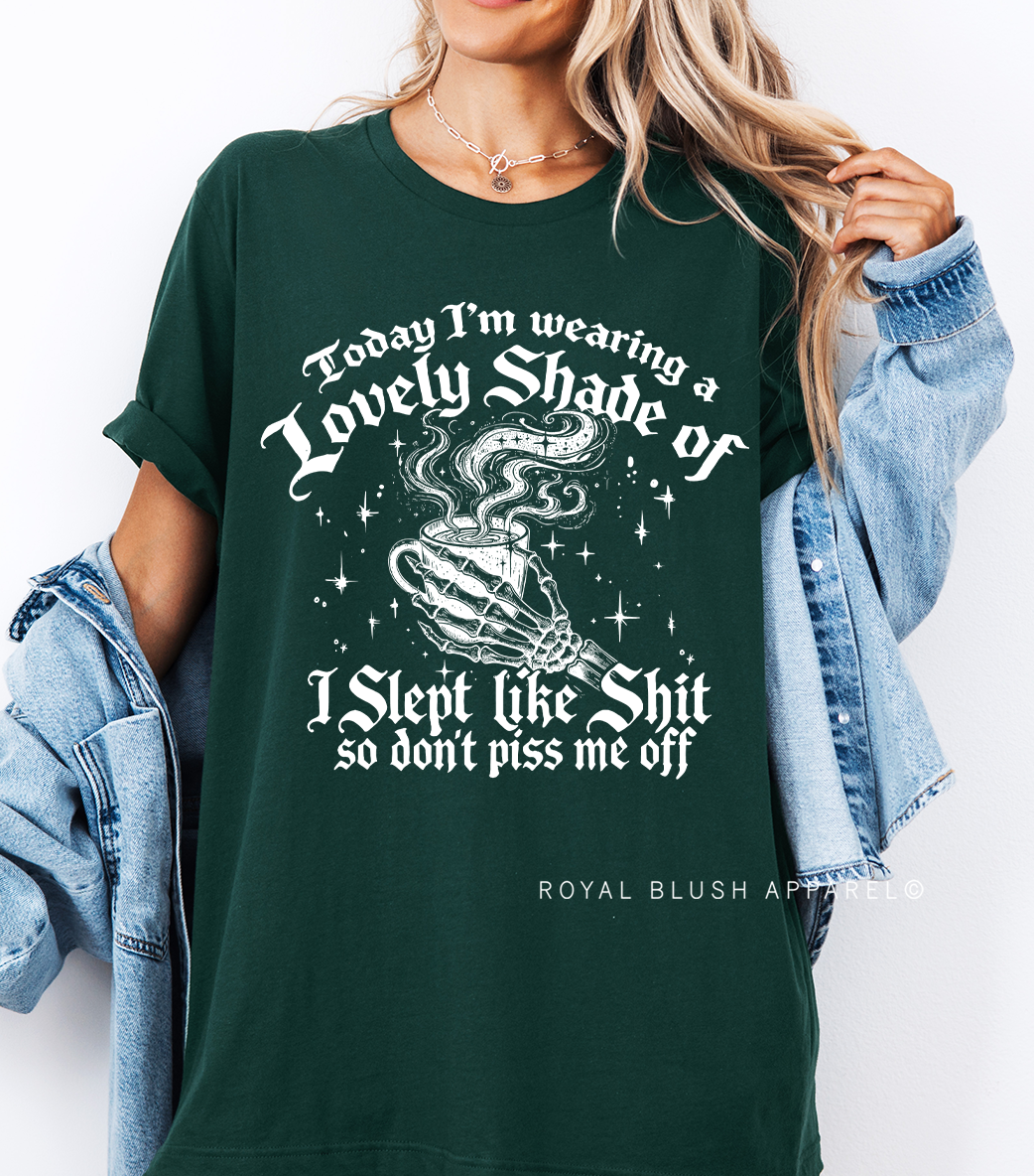Lovely Shade Of Slept Like Shit Relaxed Unisex T-shirt