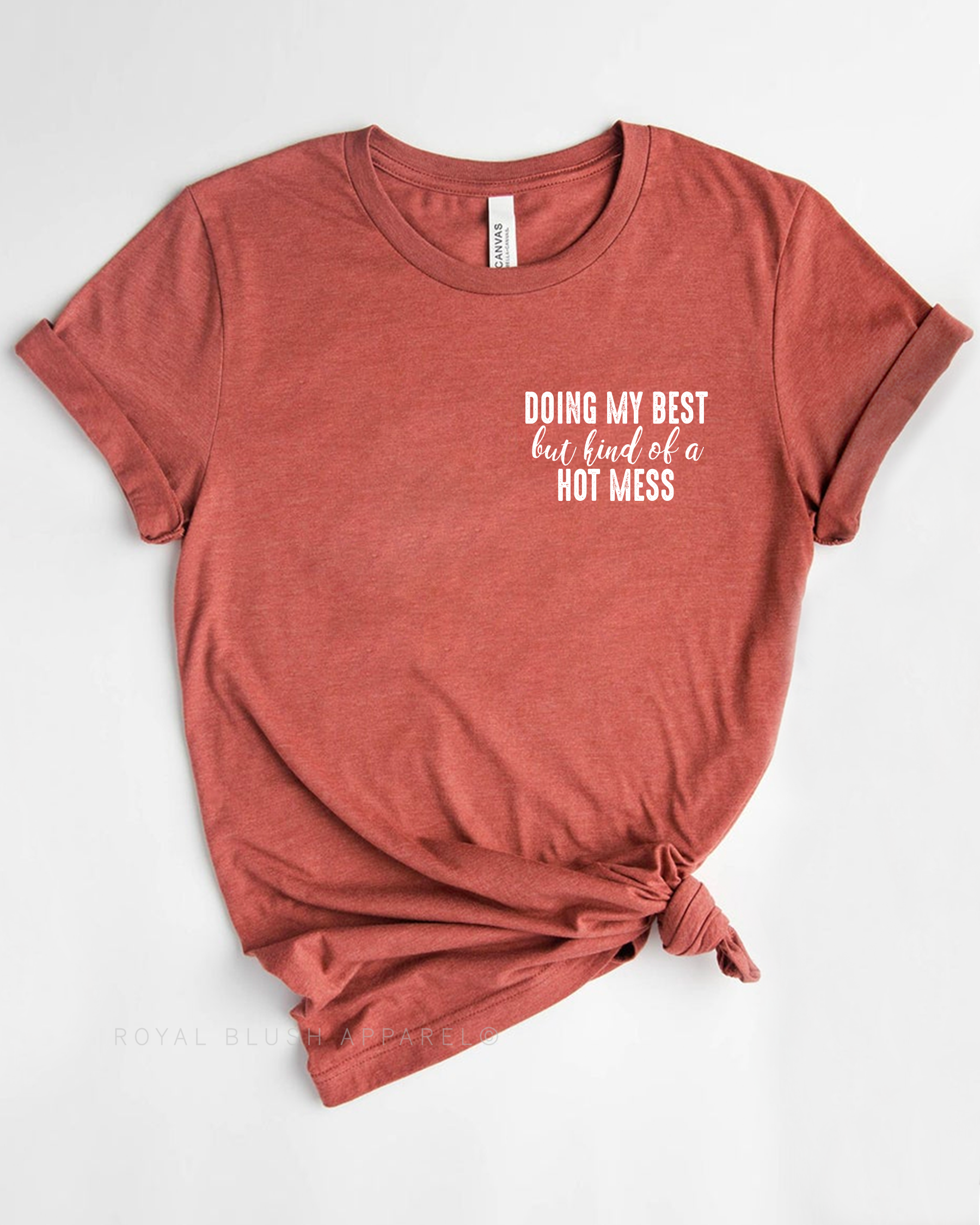 Doing My Best But Kind Of A Hot Mess Relaxed Unisex T-shirt
