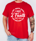 2 Faults graphic T-shirt