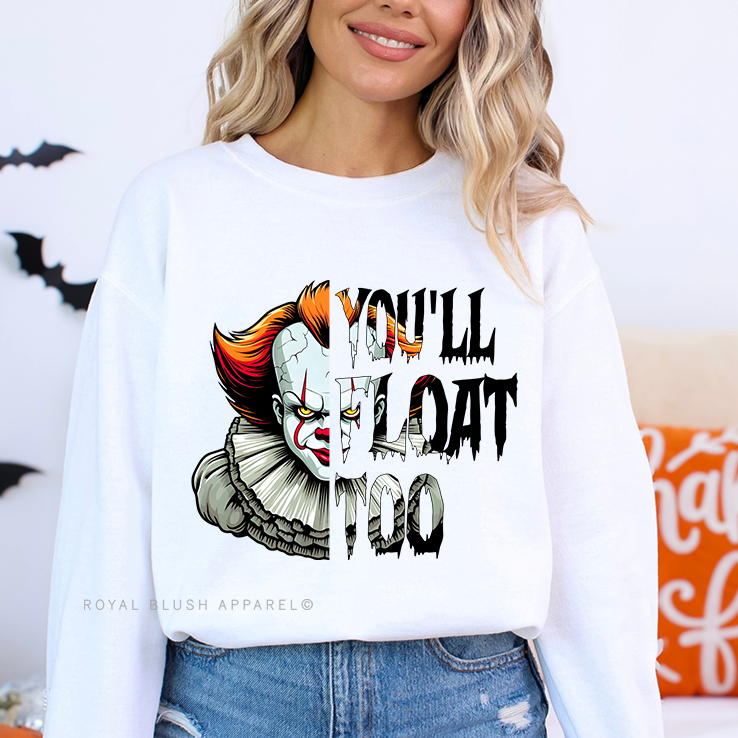 It You'll Float Too Sweatshirt Halloween graphic Sweatshirt mockup.
