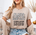 Places I Won't Be Going Today graphic T-shirt