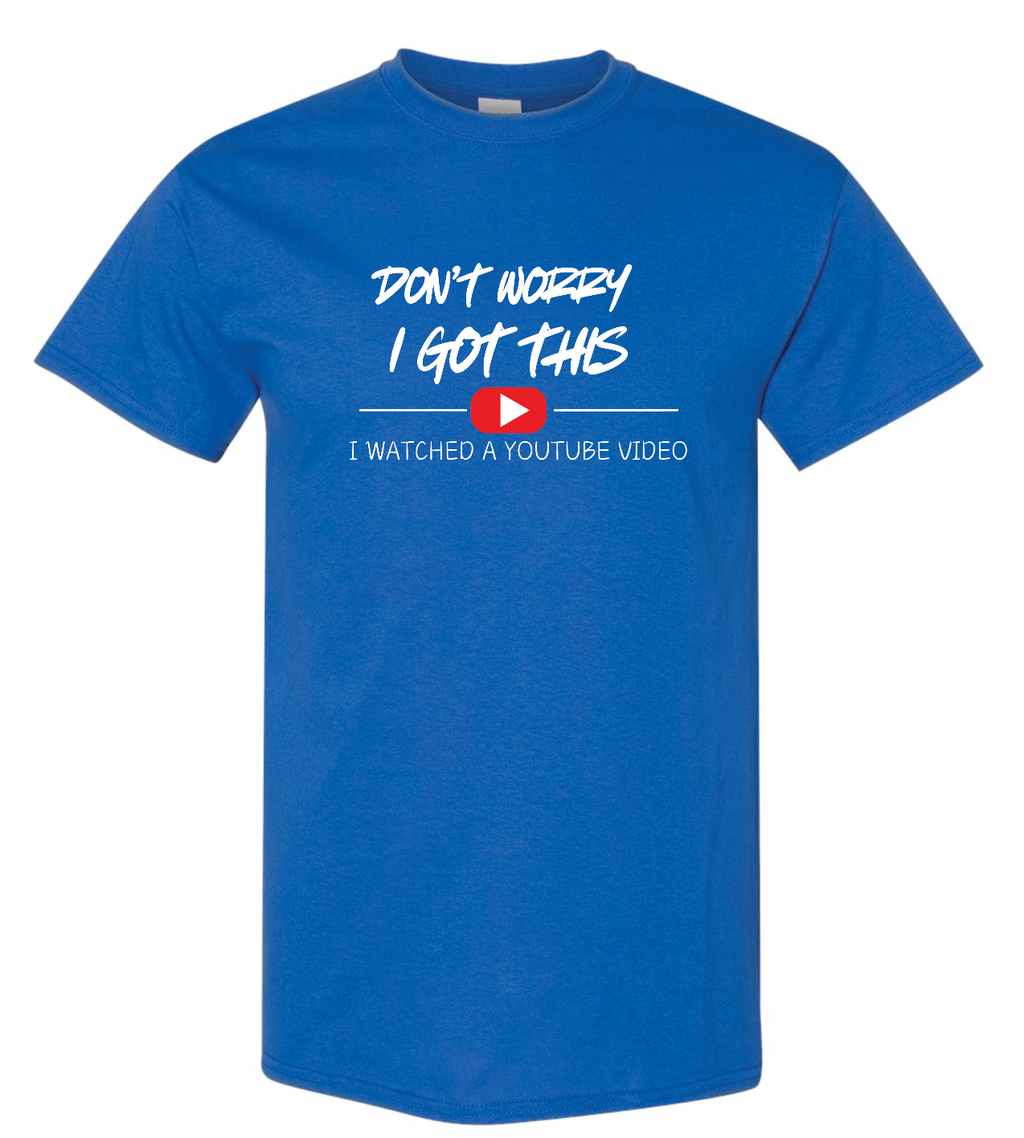 I Watched A Youtube Video - XL MEN'S ROYAL BLUE T-SHIRT DEFECTIVE graphic T-shirt