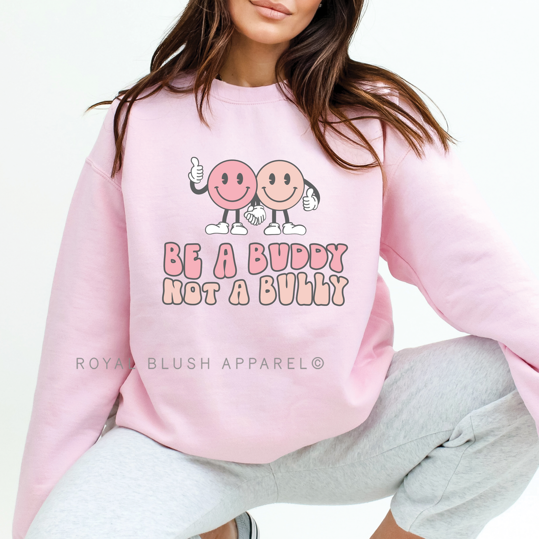 Be A Buddy Not A Bully Sweatshirt