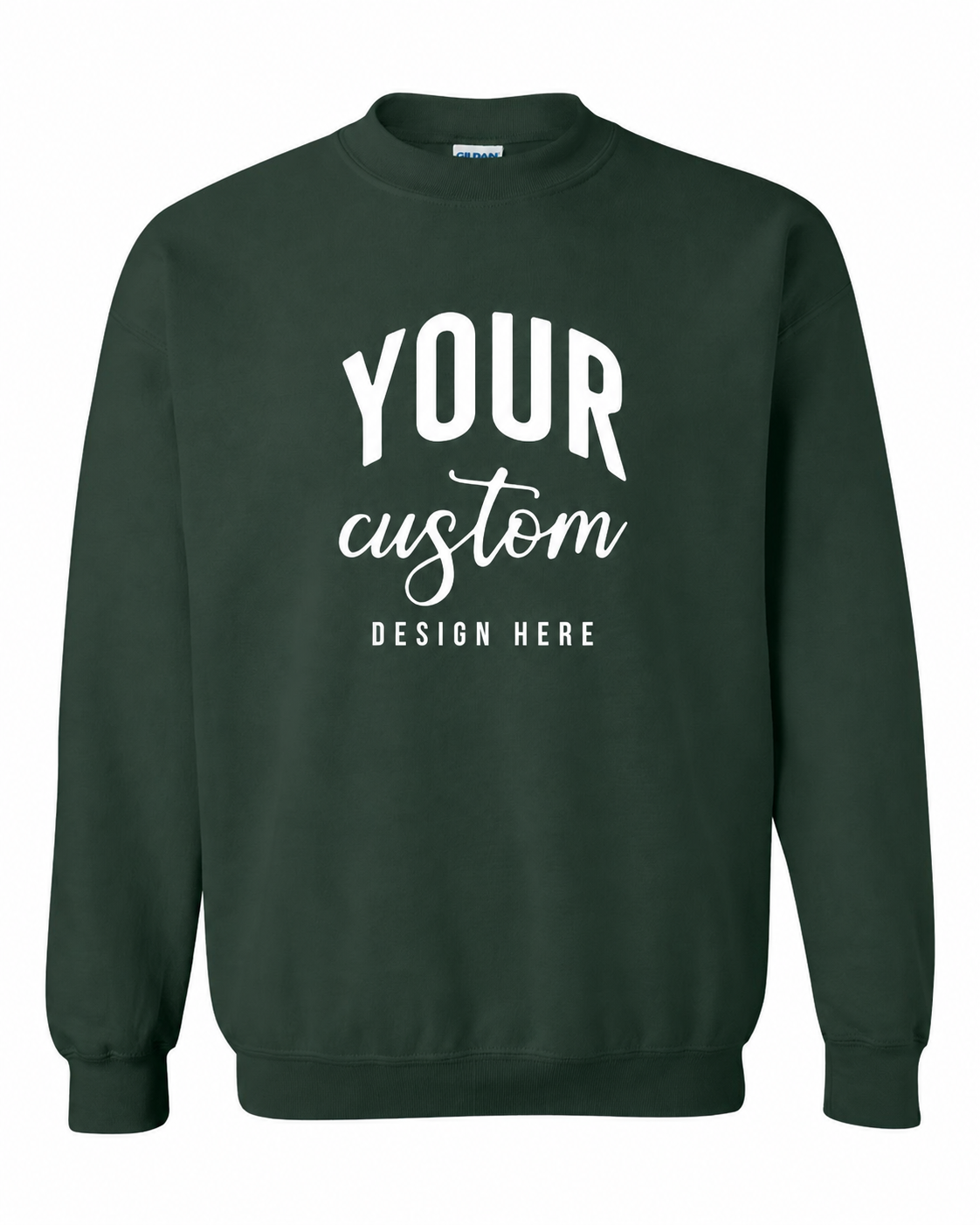 Custom Forest Green Gildan 18000 unisex crewneck sweatshirt with Your Custom Design Here print