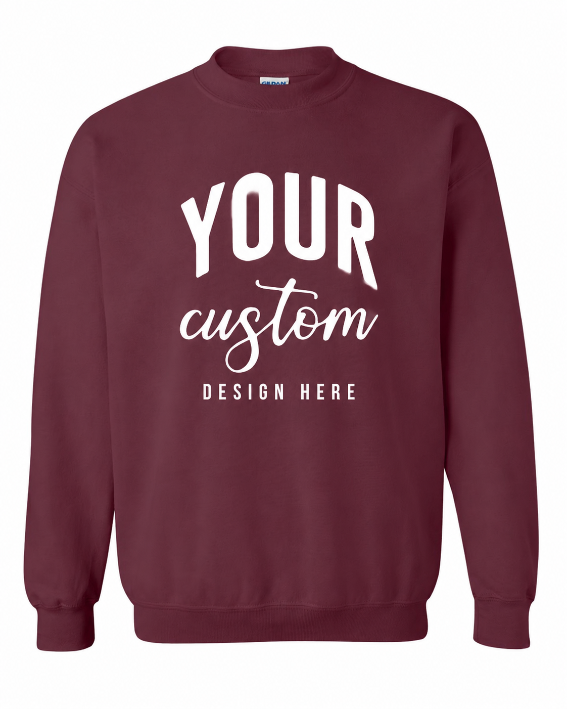 Custom Maroon Gildan 18000 unisex crewneck sweatshirt with Your Custom Design Here print