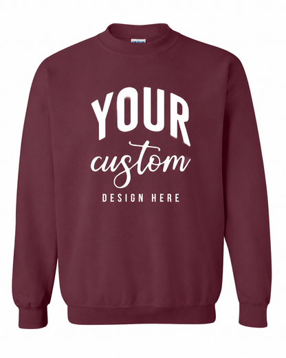 Custom Maroon Gildan 18000 unisex crewneck sweatshirt with Your Custom Design Here print