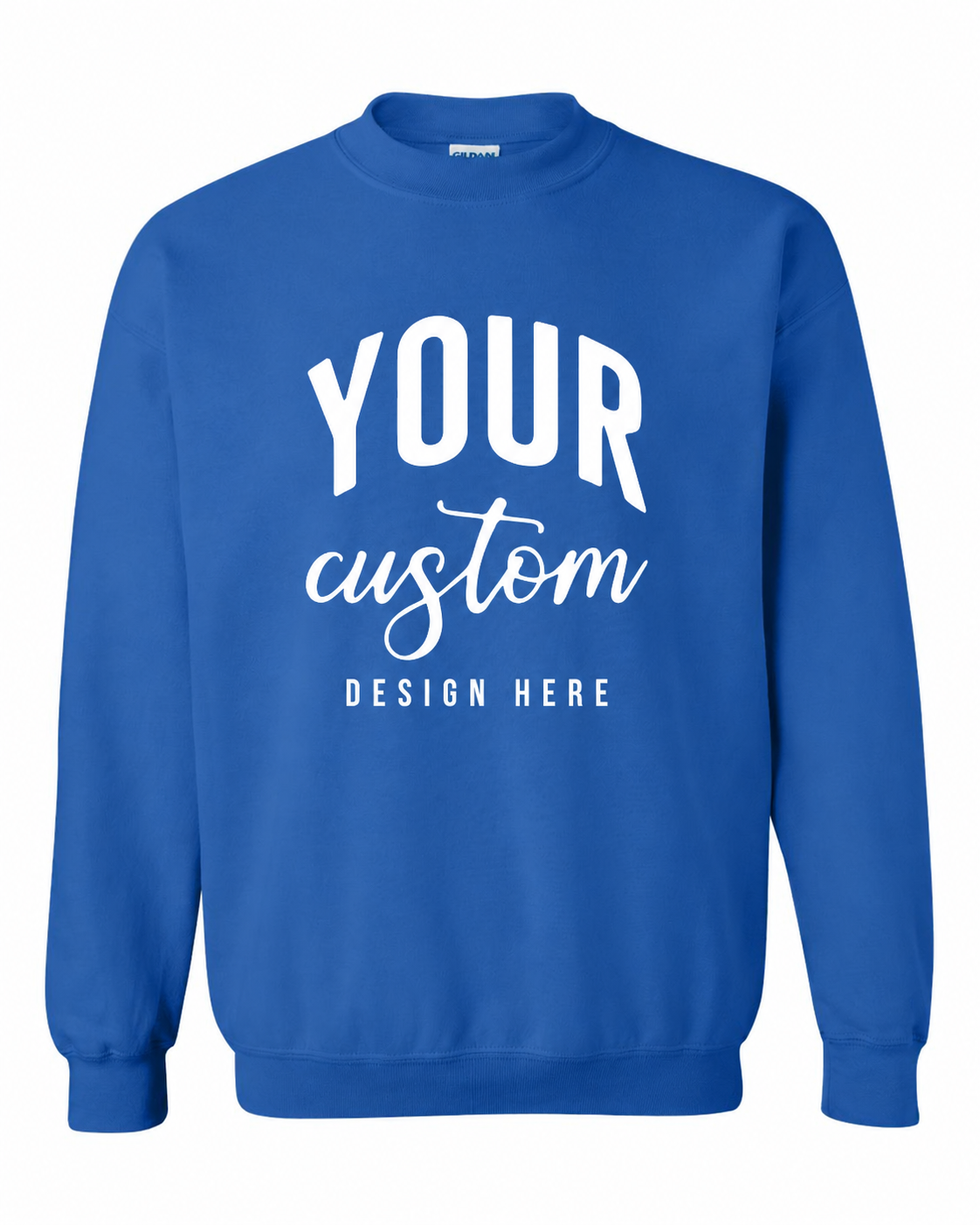 Custom Royal Blue Gildan 18000 unisex crewneck sweatshirt with Your Custom Design Here print