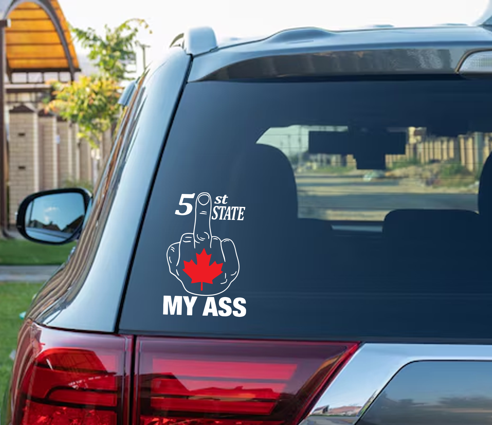 51st State My Ass Window Decal