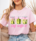 Dill With It christian T-shirt