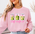 Dill With It graphic sweatshirt