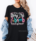 I'm A Drop The F-Bomb Kind Of Mom mama T-shirt