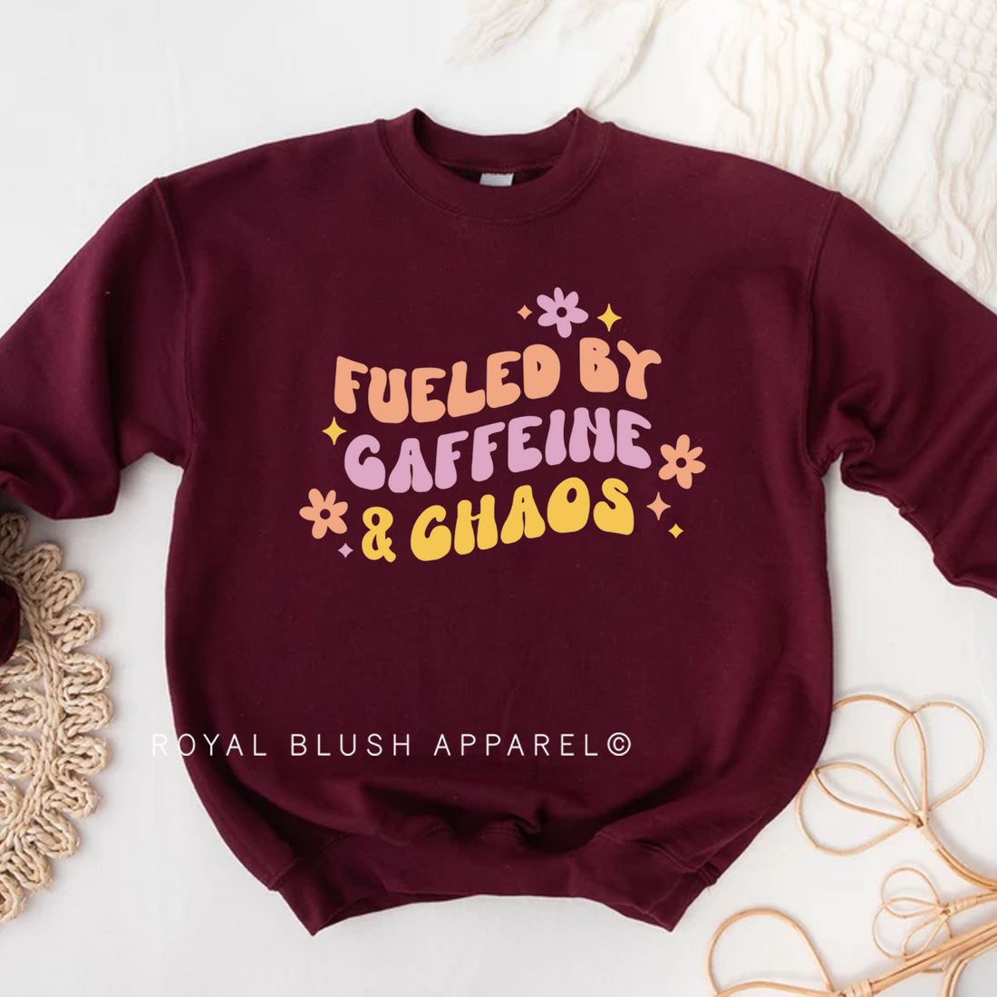 Fueled By Caffeine &amp; Chaos Sweatshirt