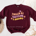 Fueled By Caffeine & Chaos coffee sweatshirt