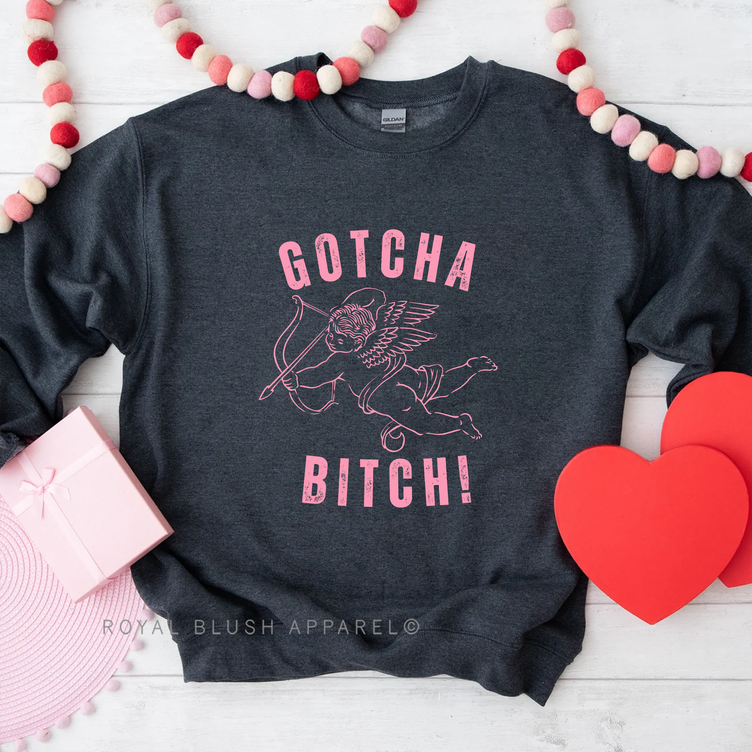 Gotcha Bitch! Sweatshirt