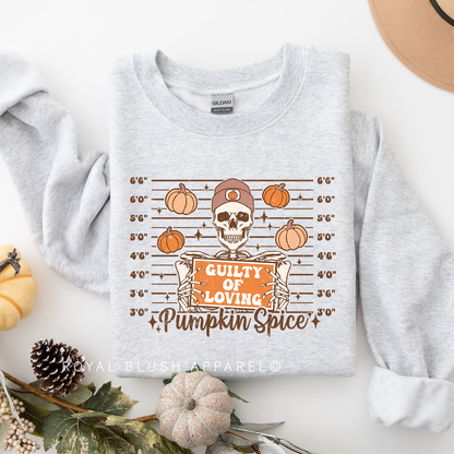 Guilty Of Loving Pumpkin Spice Sweatshirt