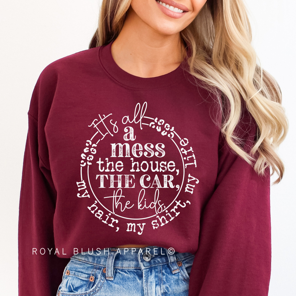 It's All A Mess graphic sweatshirt