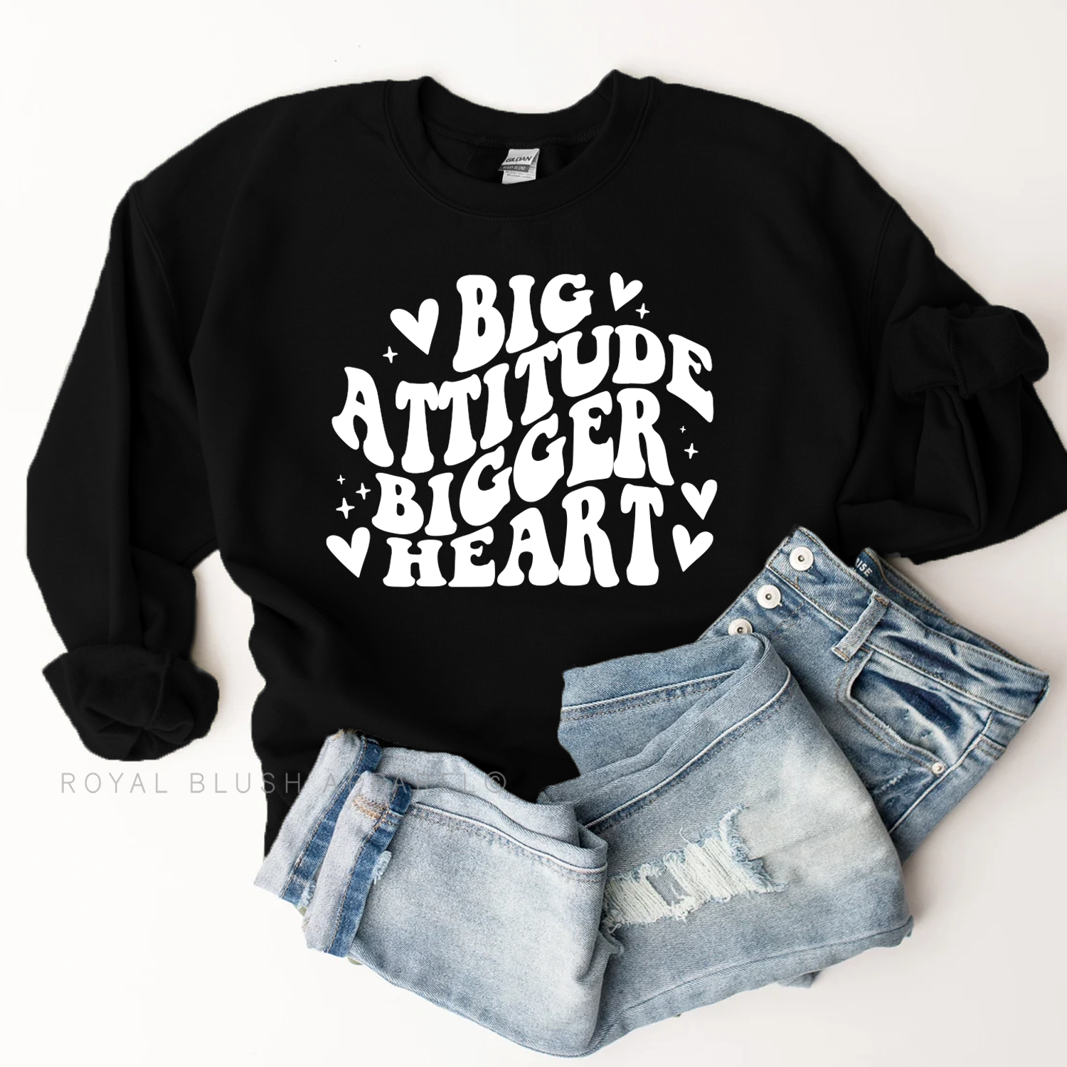 Big Attitude Bigger Heart Sweatshirt