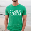 My Wife Is Perfect graphic T-shirt