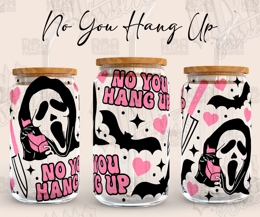 No You Hang Up Iced Coffee Glass
