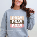 Pray On It christian sweatshirt