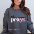 This Mama Prays mama sweatshirt