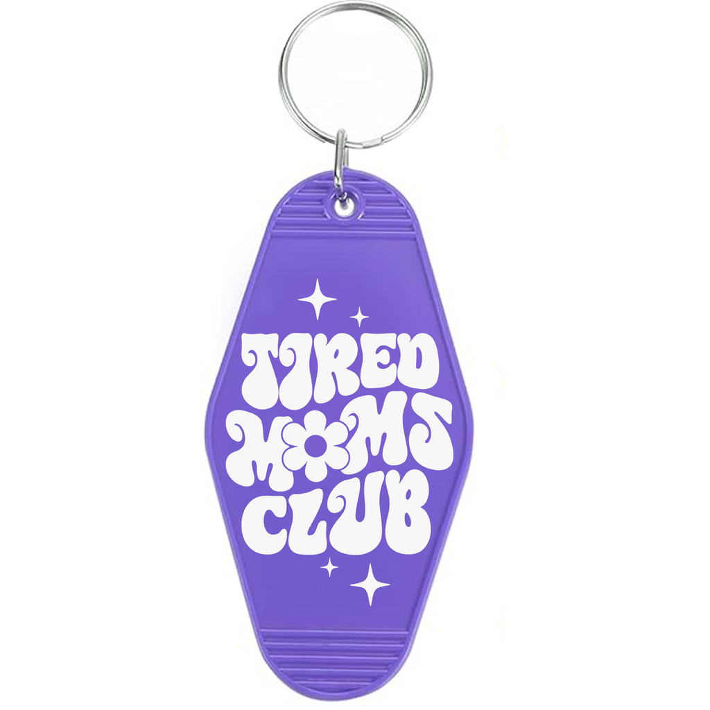 Tired Moms Club Keychain