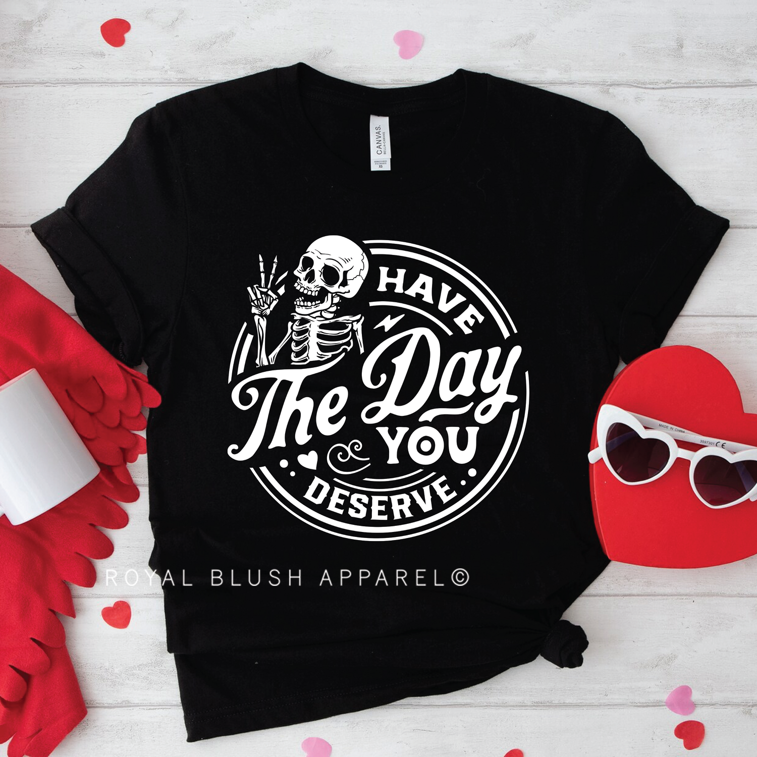 Have The Day You Deserve Relaxed Unisex T-shirt
