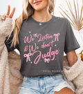 We Listen & We Don't Judge christian T-shirt