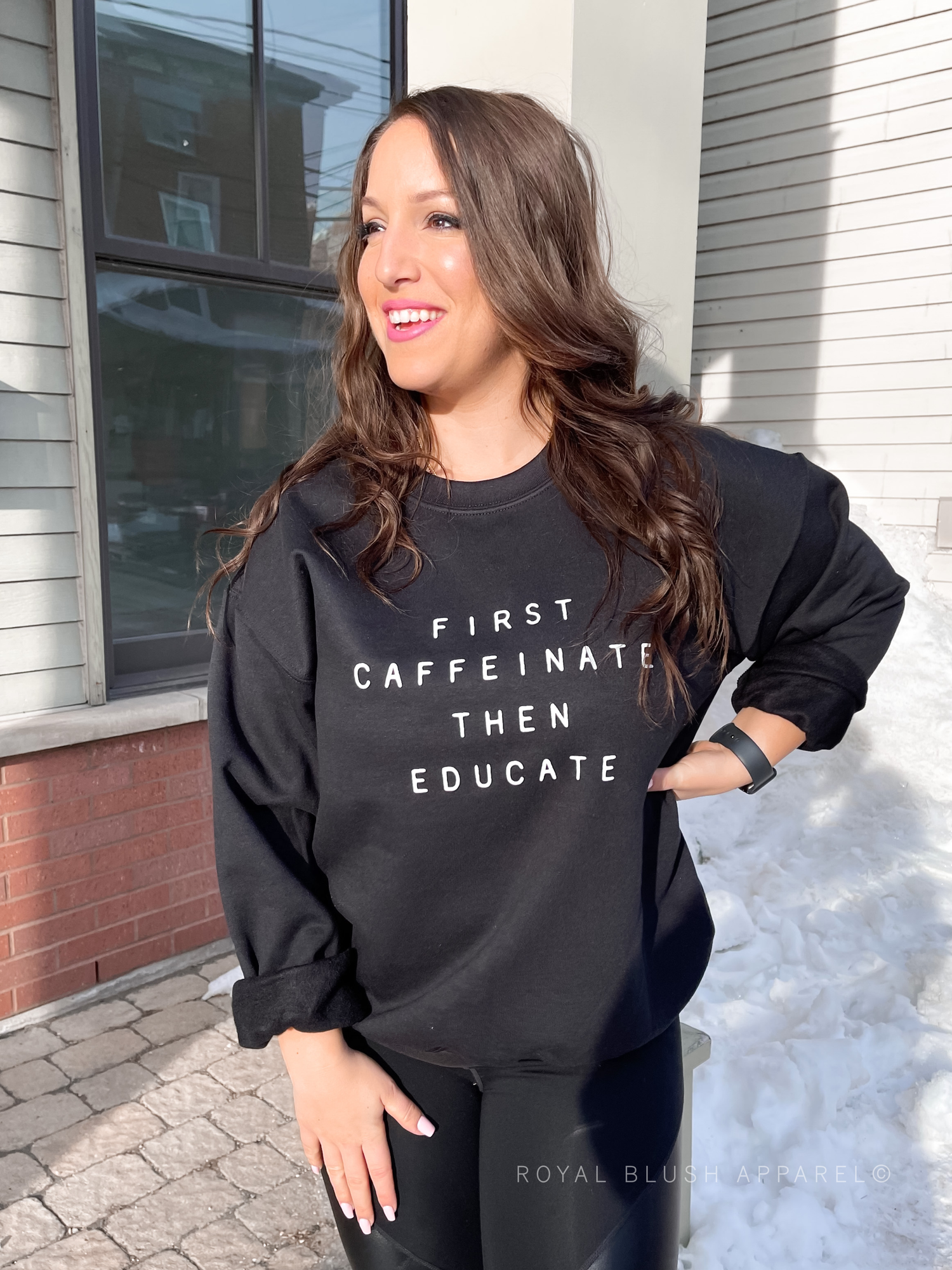 First Caffeinate Then Educate Sweatshirt