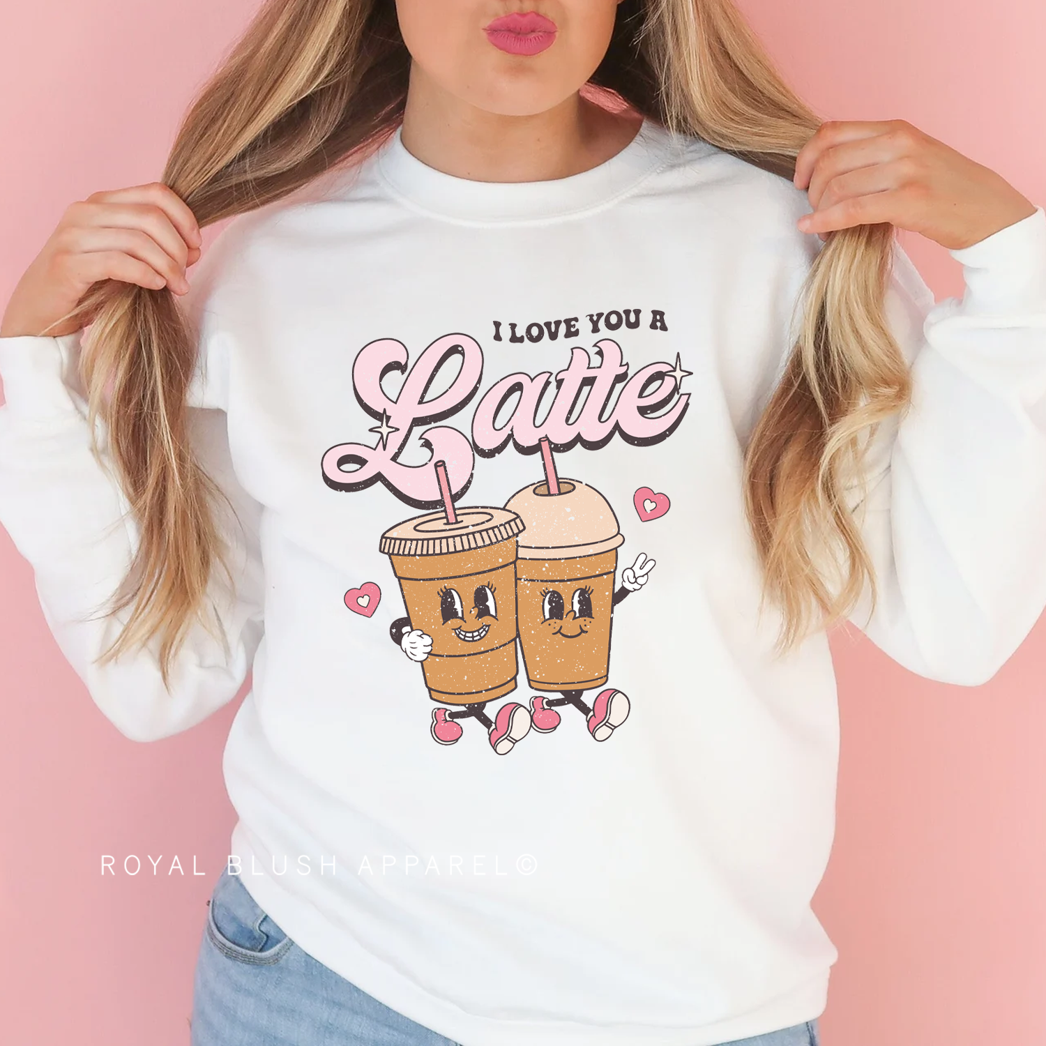 I Love You A Latte Sweatshirt