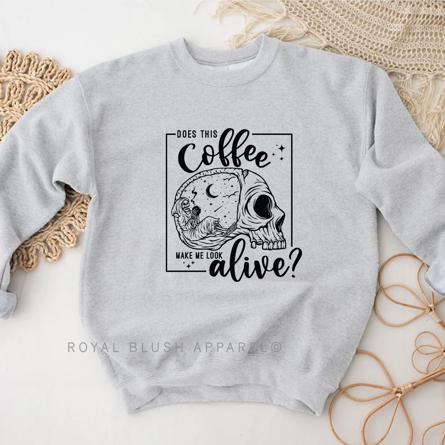 Does This Coffee Make Me Look Alive? Sweatshirt