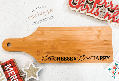 Eat Cheese &amp; Brie Happy Cutting Board