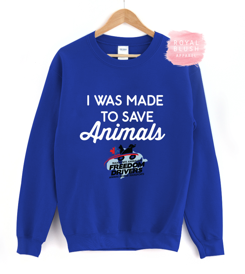 I Was Made To Save Animals Crewneck Sweater