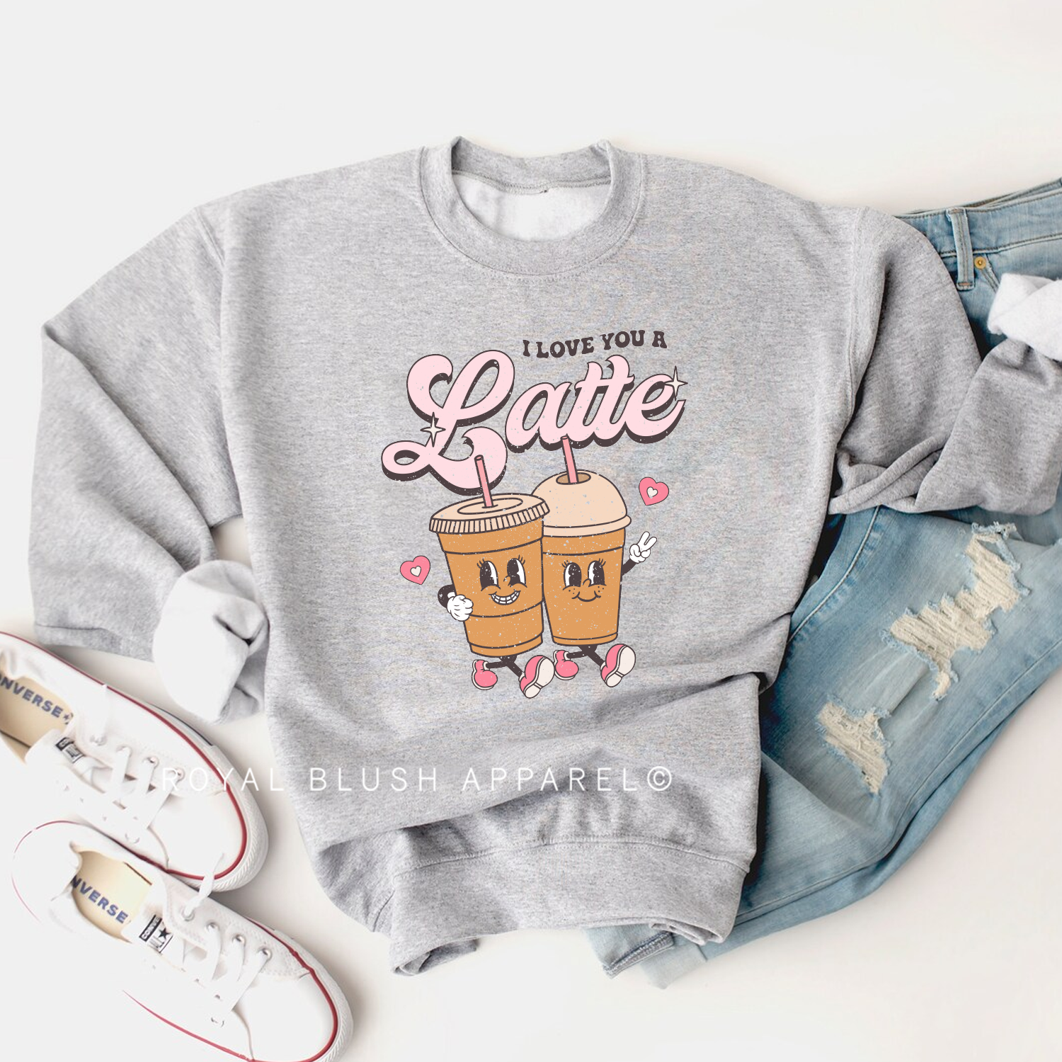 I Love You A Latte Sweatshirt