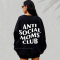 Anti Social Moms Club funny sweatshirt