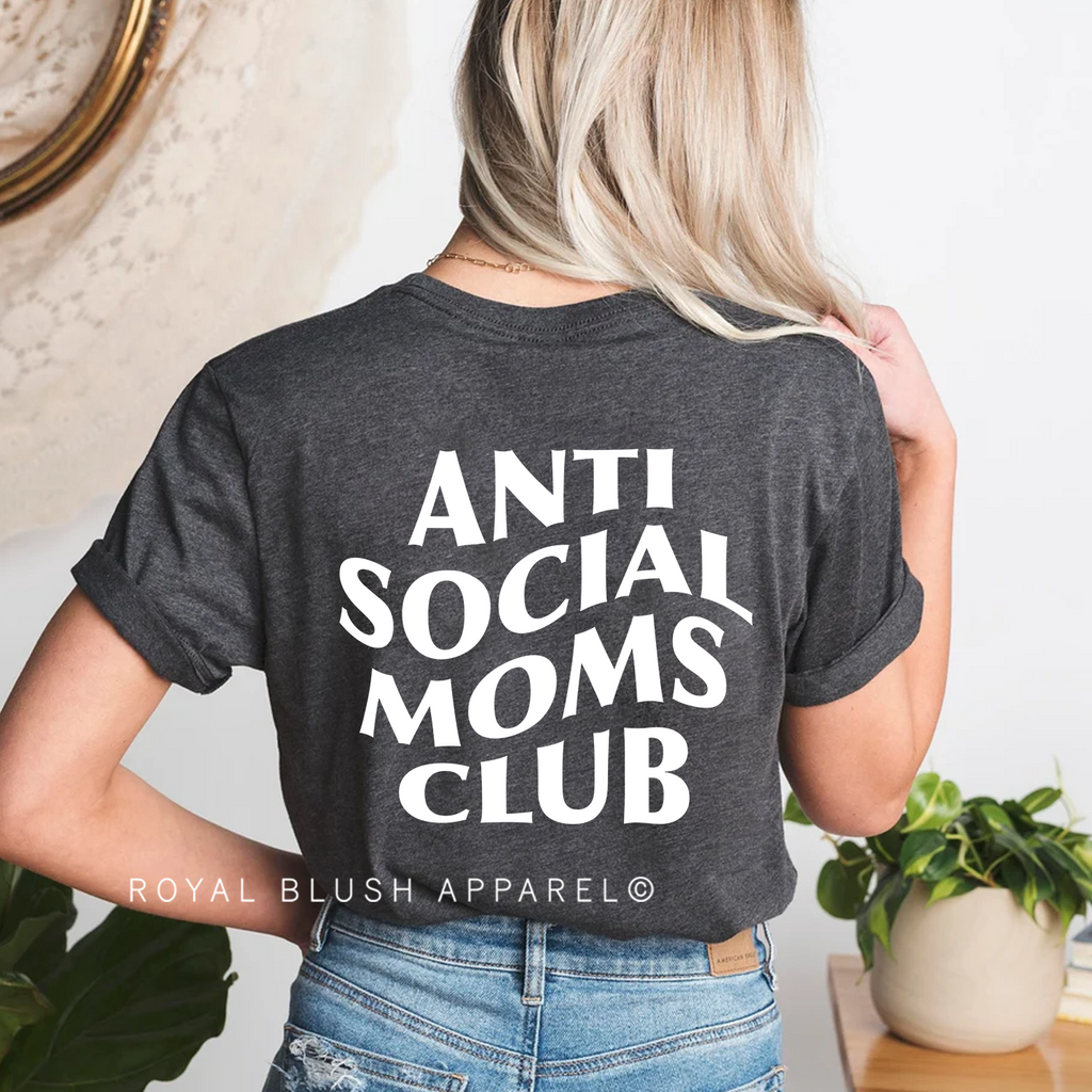 Anti Social Moms Club funny T-shirt