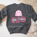 I Don't Have Enough Serotonin For This Shit funny sweatshirt